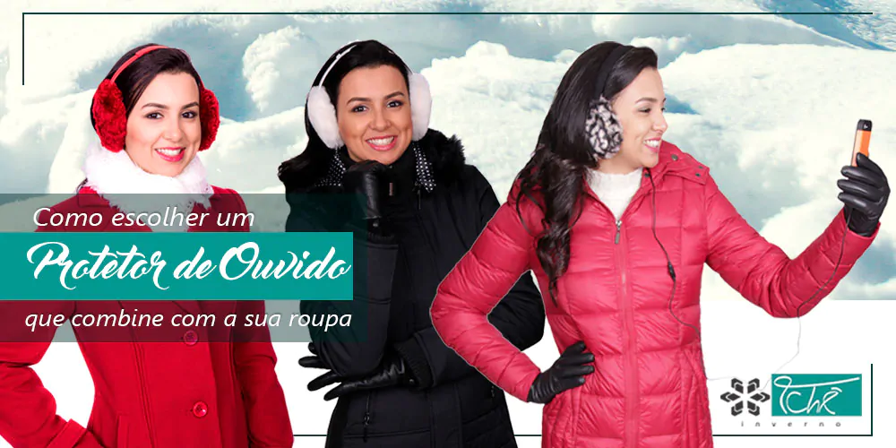 Como Escolher um Protetor de Ouvido que combine com sua roupa - Tchê Inverno